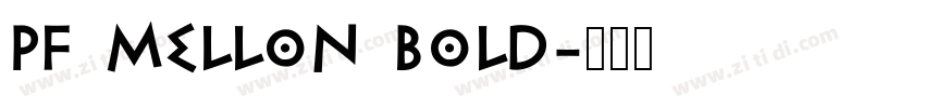 PF Mellon Bold字体转换